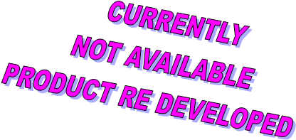 CURRENTLY
NOT AVAILABLE
PRODUCT RE DEVELOPED